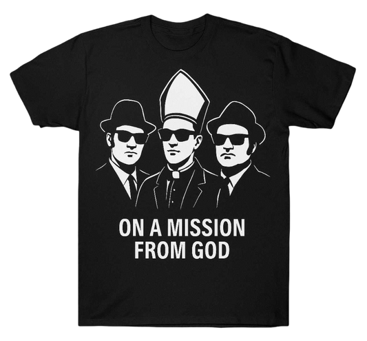 “On a Mission From God” Blues Brothers x Pope Tee